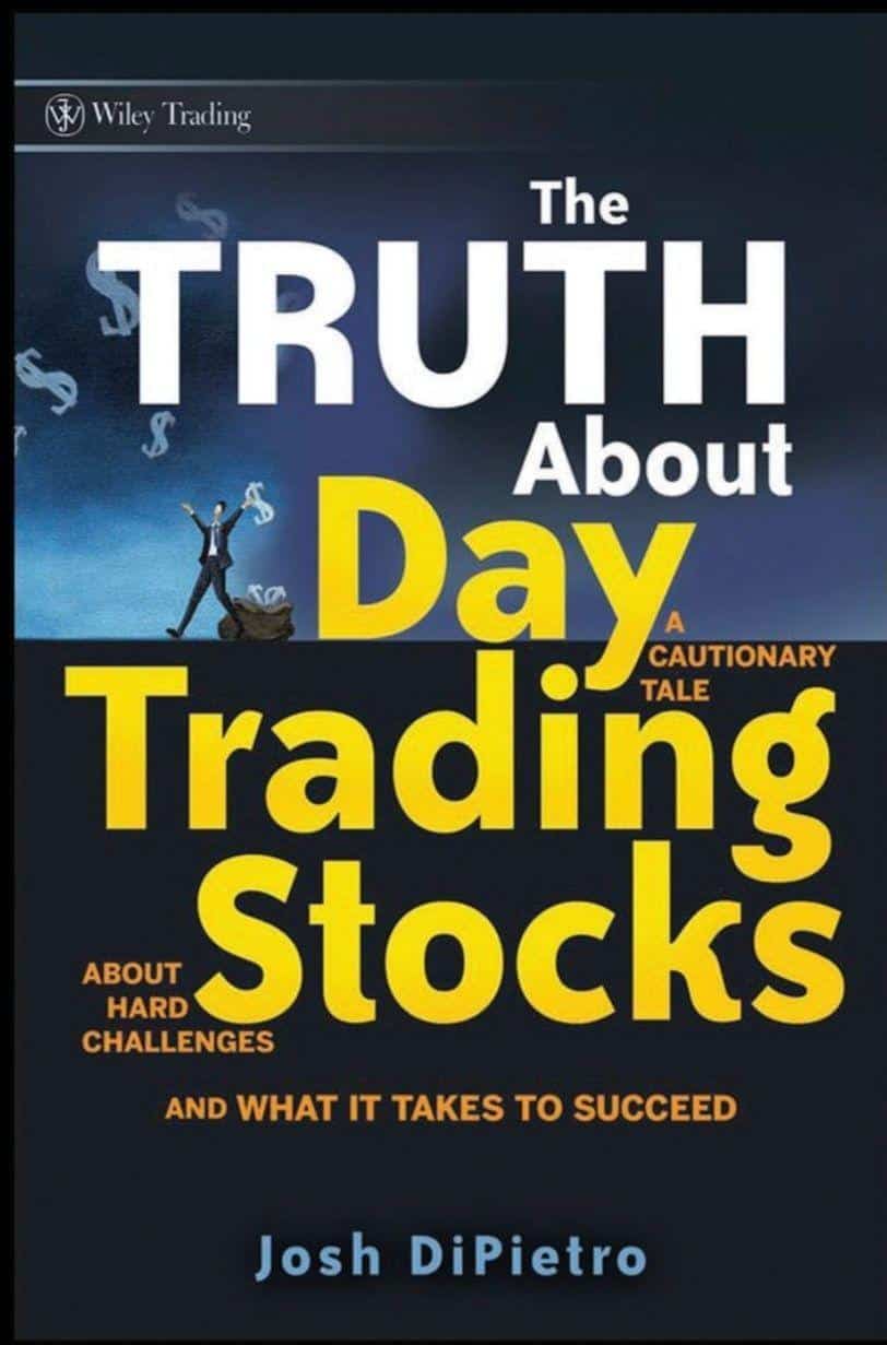 THE TRUTH ABOUT DAY TRADING STOCKS