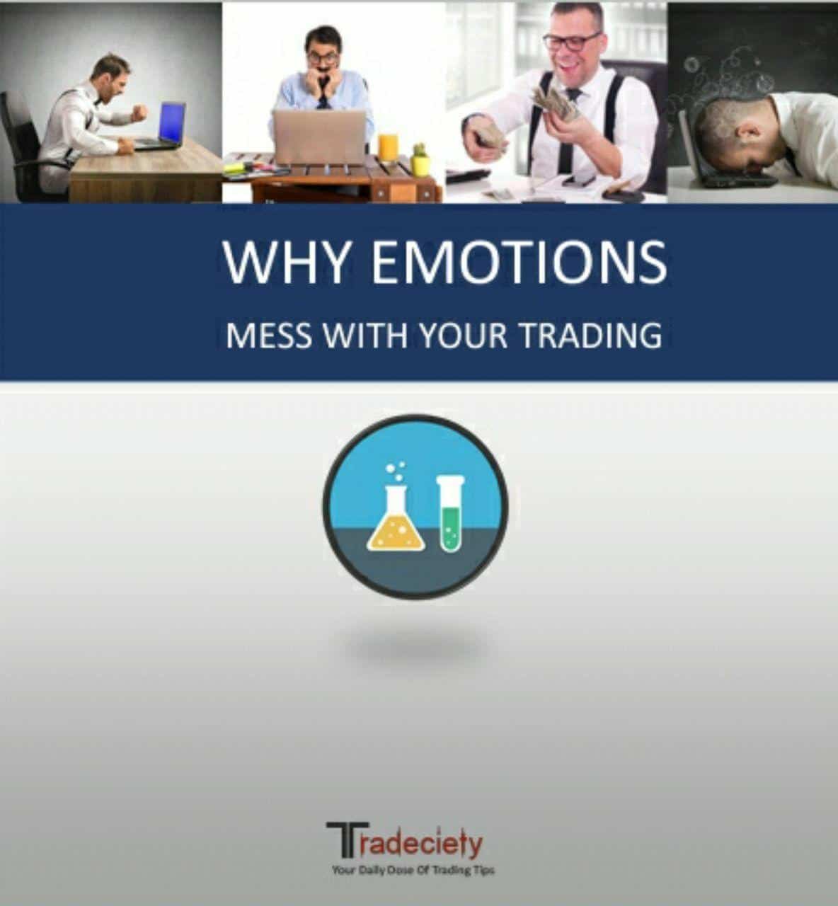 WHY EMOTIONS MESS WITH YOUR TRADING