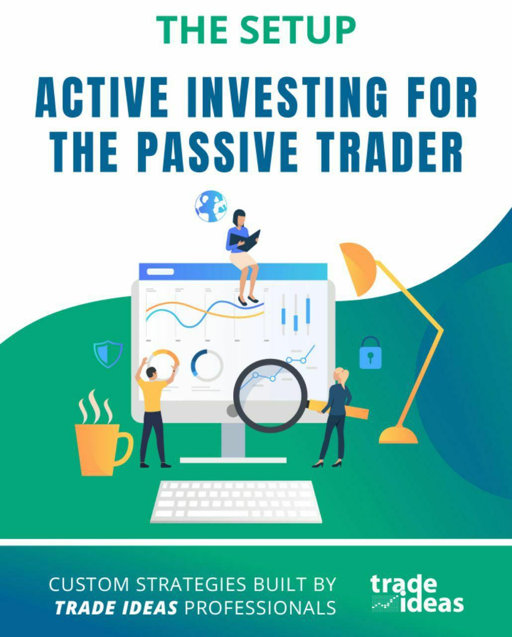 ACTIVE INVESTING FOR THE PASSIVE TRADER