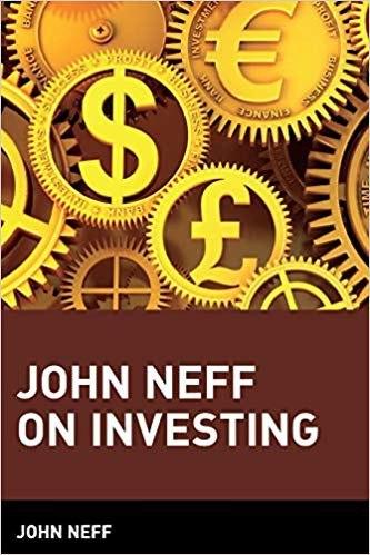 JOHN NEFF ON INVESTMENT