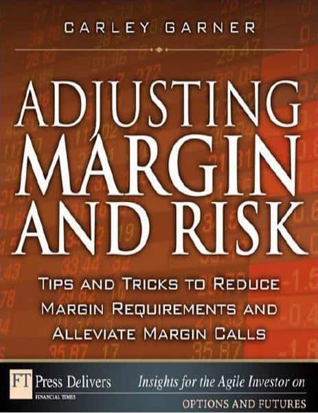 ADJUSTING MARGIN AND RISK