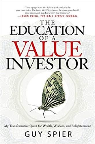 THE EDUCATION OF A VALUE INVESTOR
