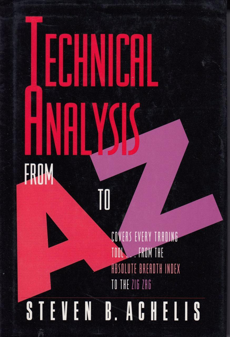 TECHNICAL ANALYSIS FROM A TO Z