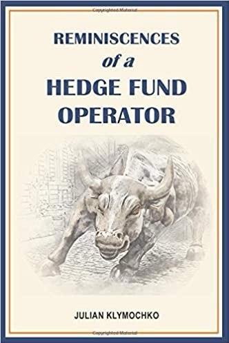 REMINISCENCES OF A HEDGE FUND